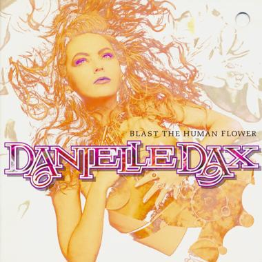 Danielle Dax -  Blast the Human Flower